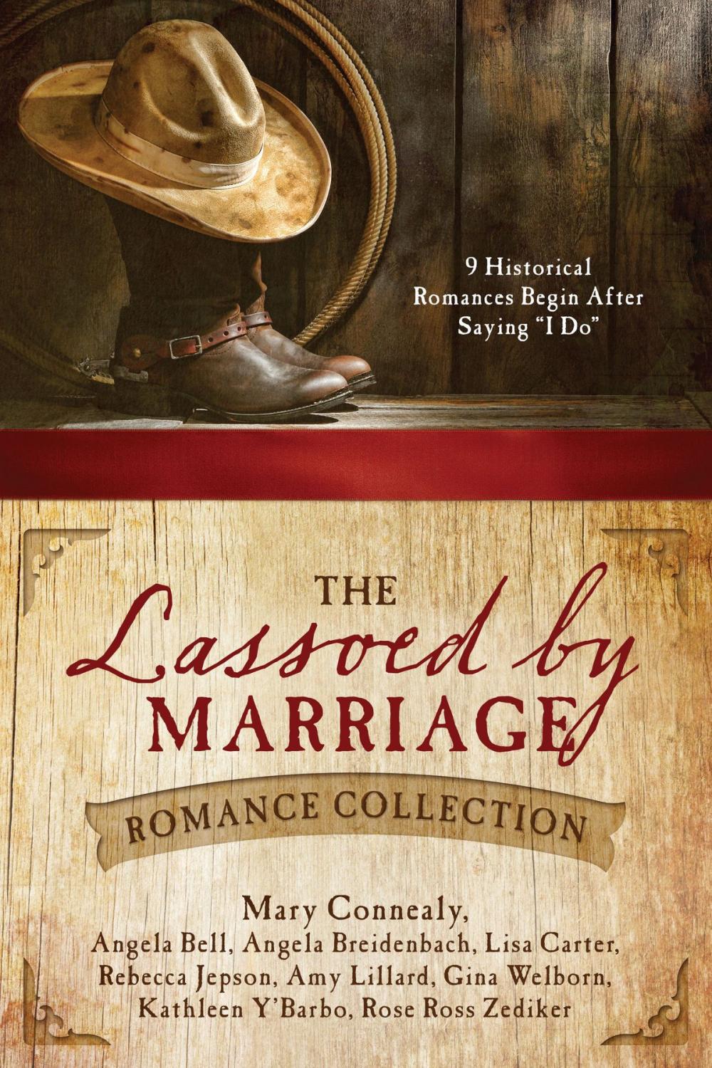 Big bigCover of The Lassoed by Marriage Romance Collection