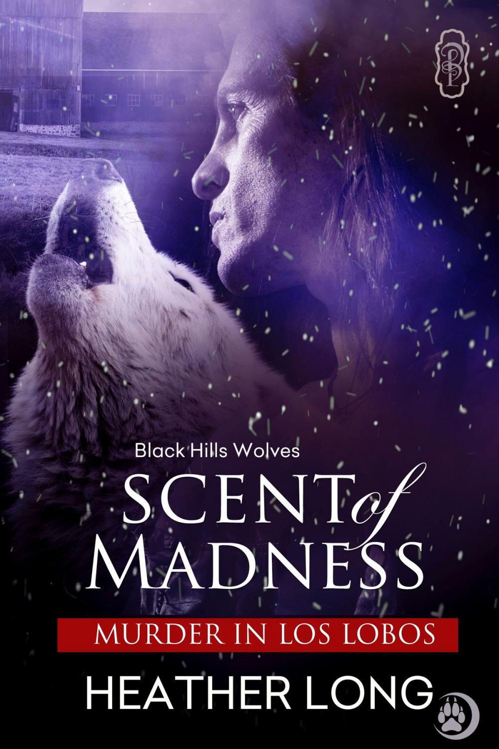 Big bigCover of Scent of Madness (Black Hills Wolves #40)