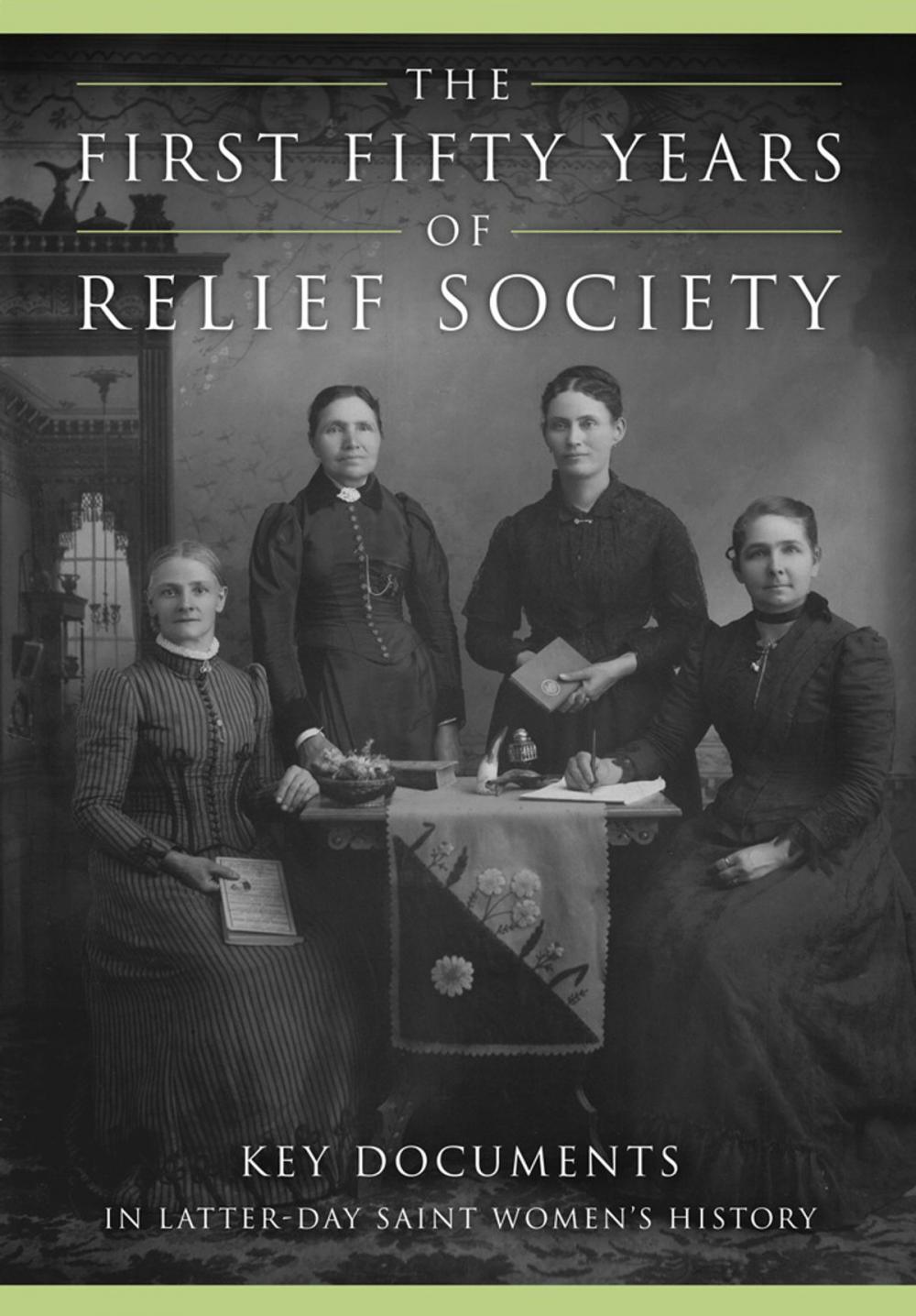 Big bigCover of The First Fifty Years of Relief Society