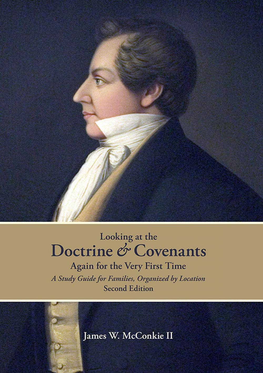 Big bigCover of Looking at the Doctrine and Covenants Again for the Very First Time