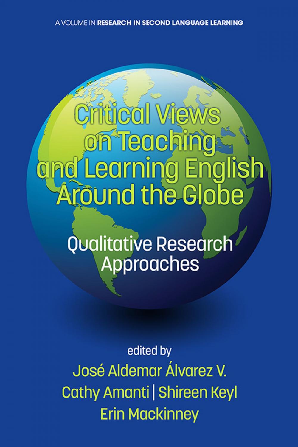Big bigCover of Critical Views on Teaching and Learning English Around the Globe