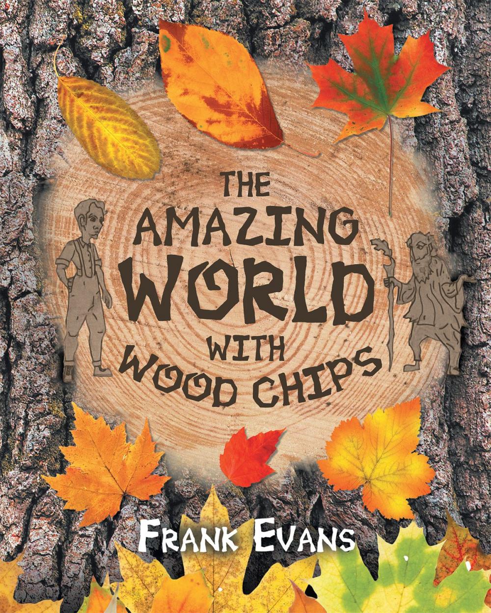 Big bigCover of The Amazing World With Wood Chips