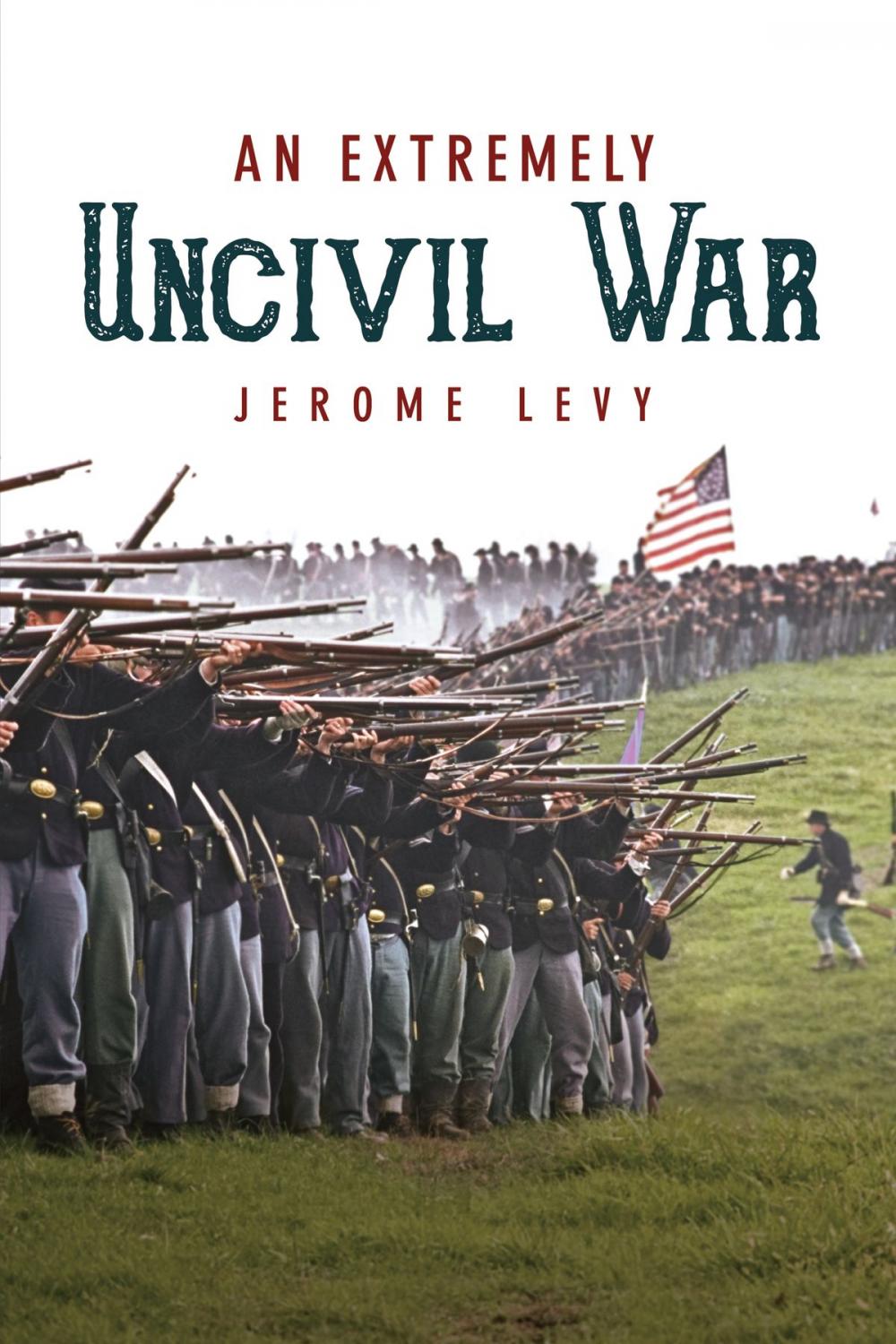 Big bigCover of An Extremely Uncivil War