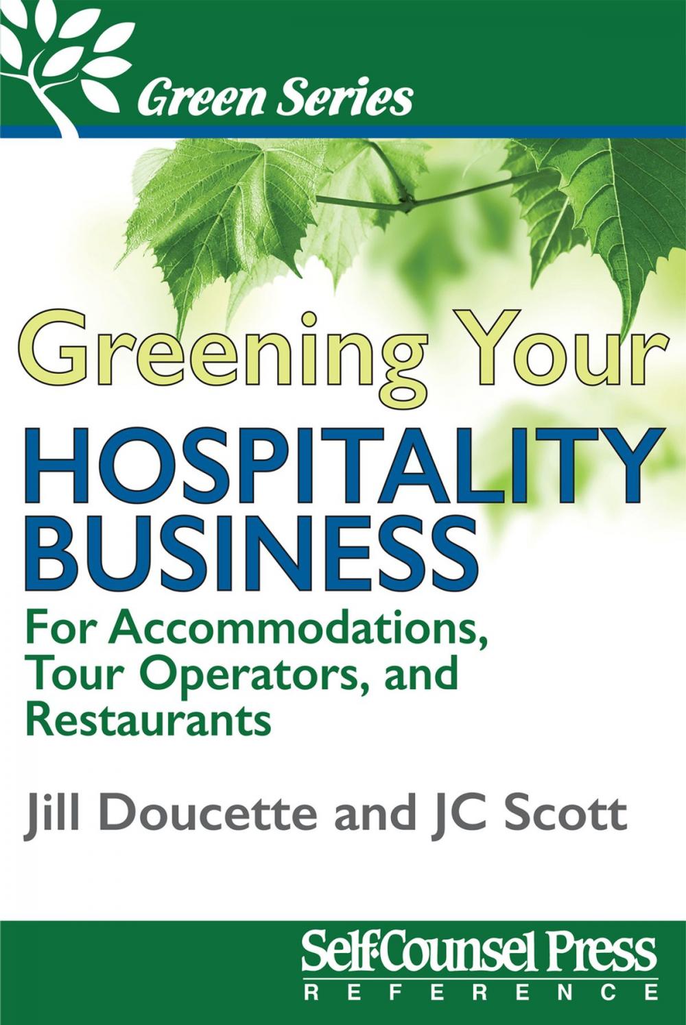 Big bigCover of Greening Your Hospitality Business