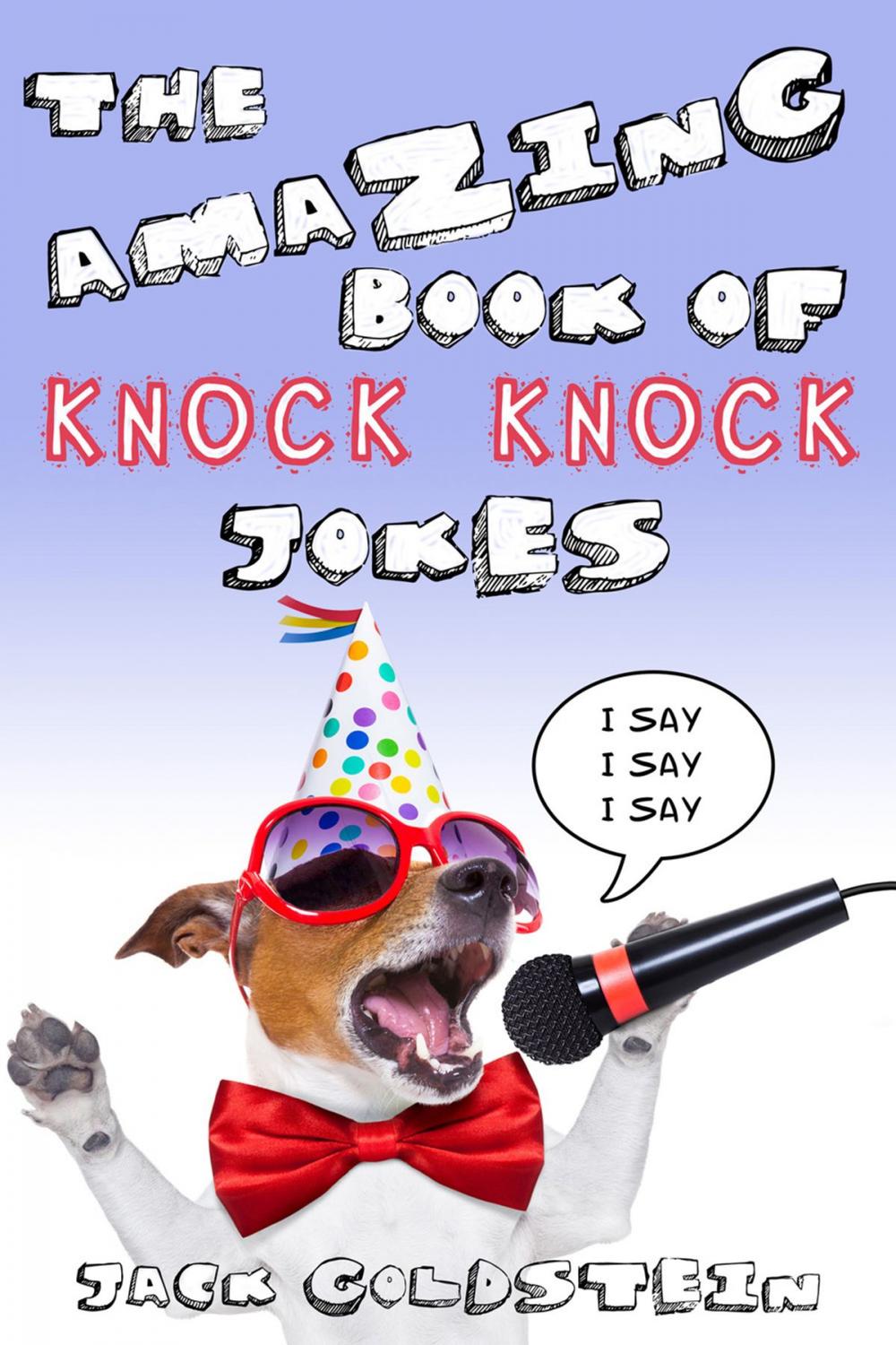 Big bigCover of The Amazing Book of Knock Knock Jokes