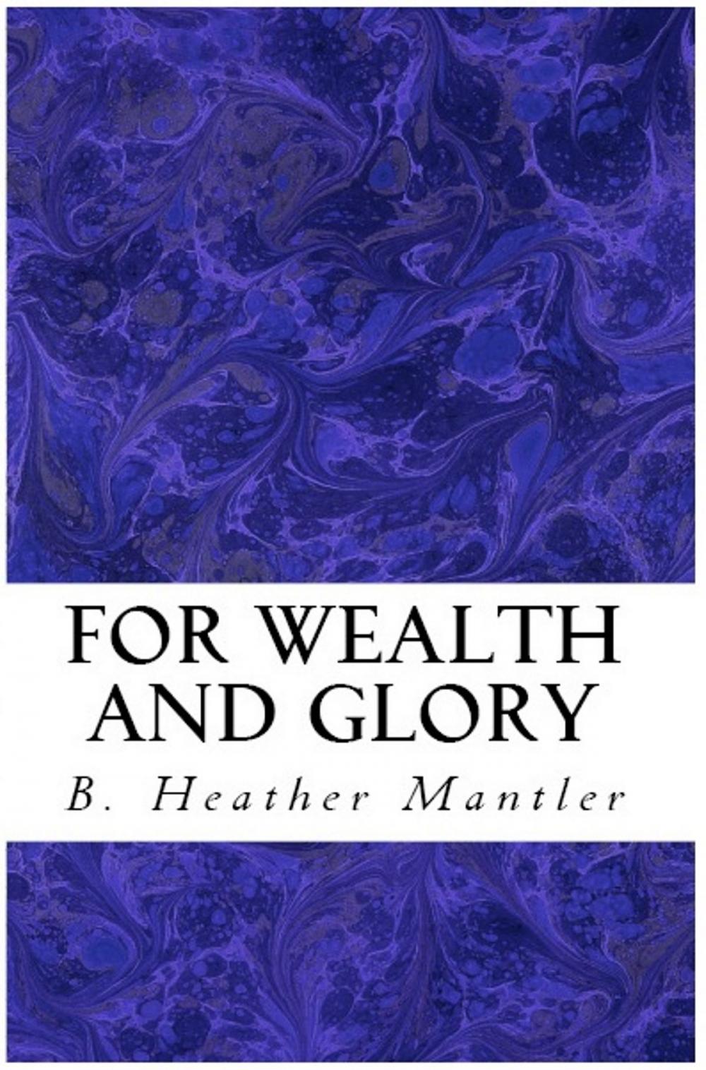 Big bigCover of For Wealth and Glory