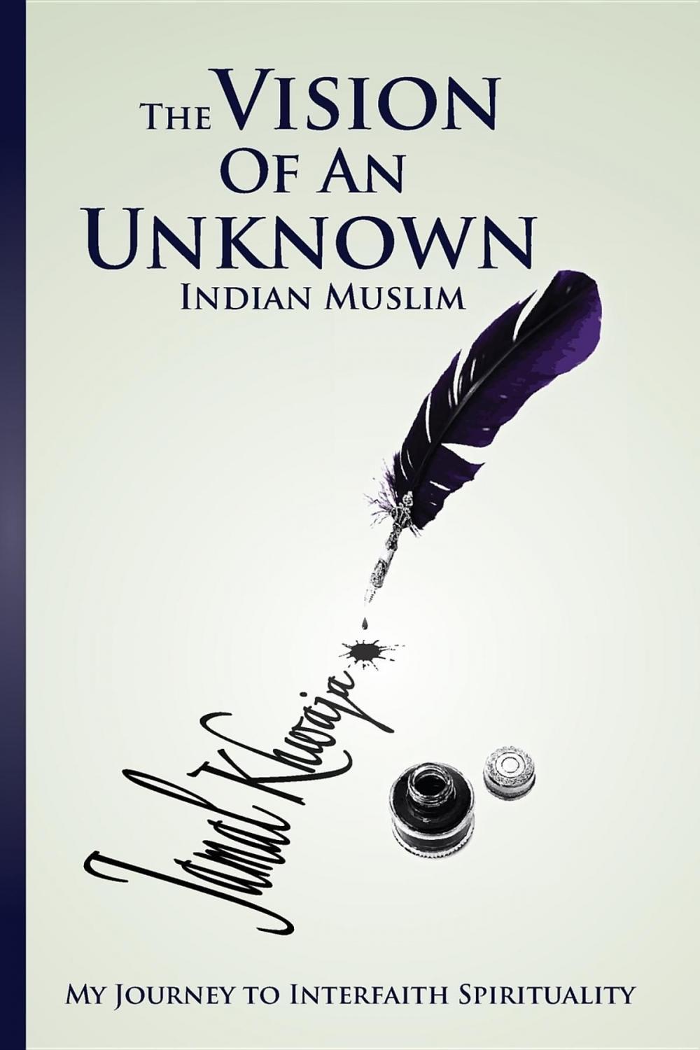 Big bigCover of The Vision Of An Unknown Indian