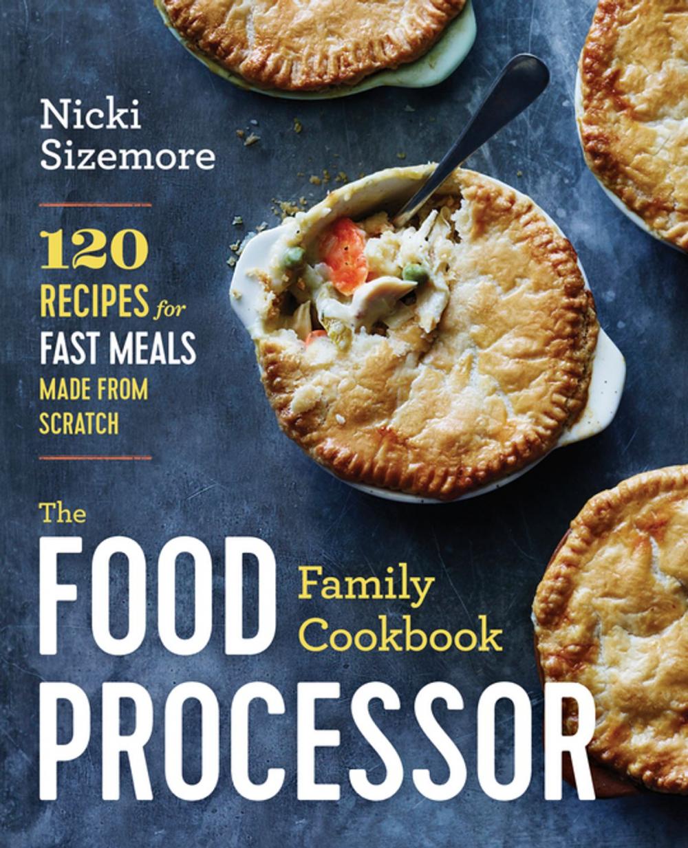 Big bigCover of The Food Processor Family Cookbook