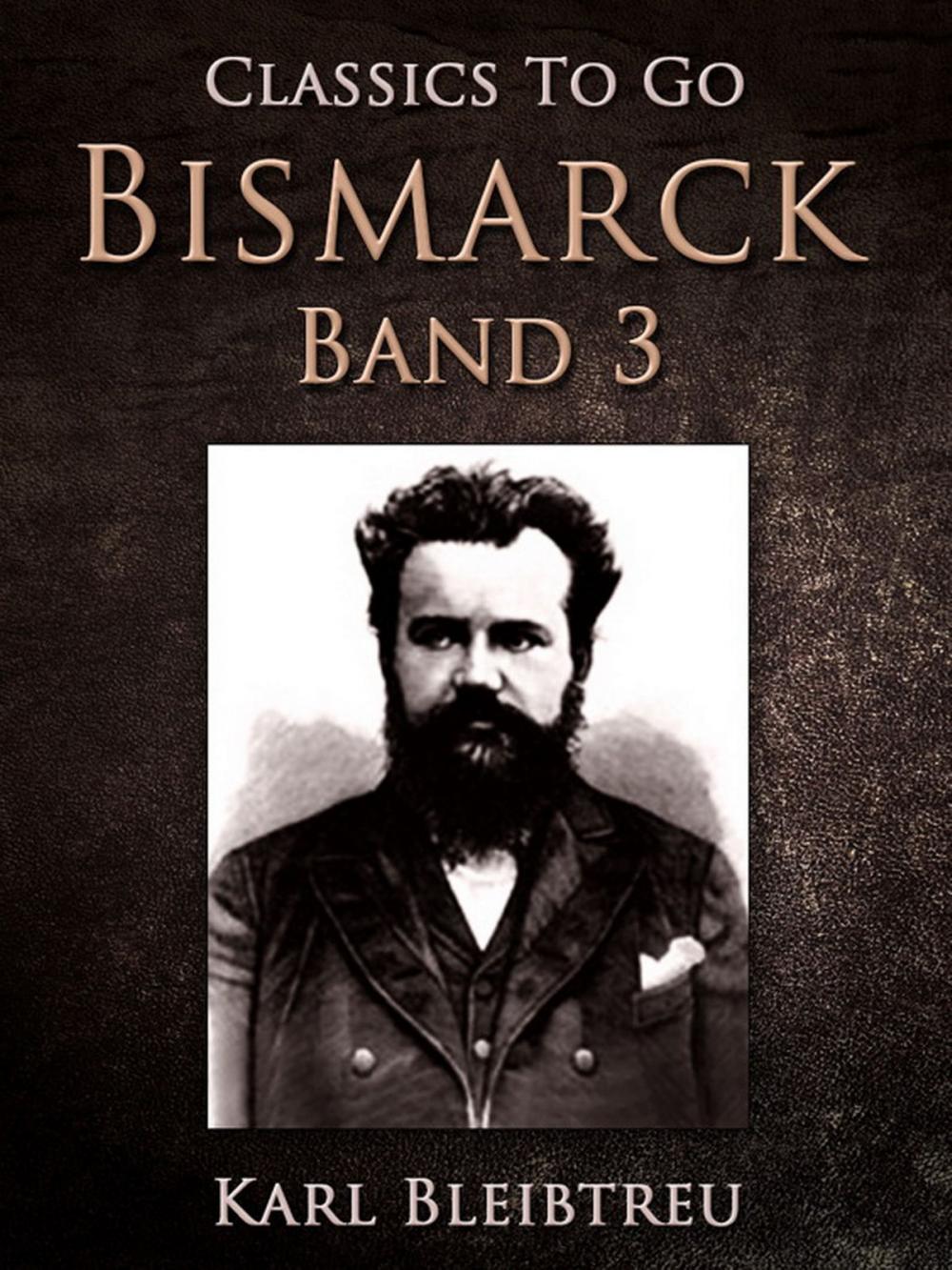 Big bigCover of Bismarck - Ein Weltroman Band 3