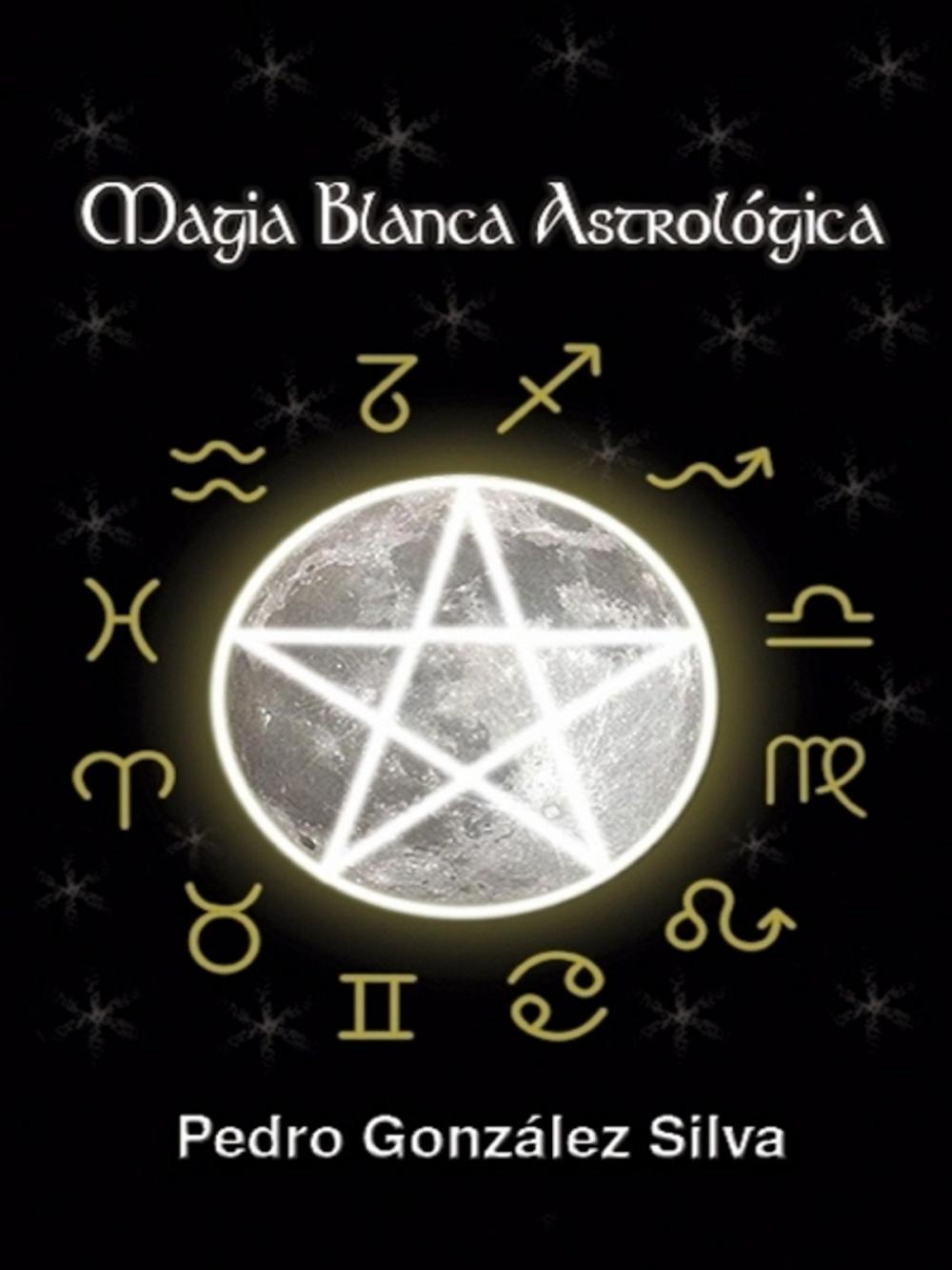 Big bigCover of Magia Blanca Astrológica