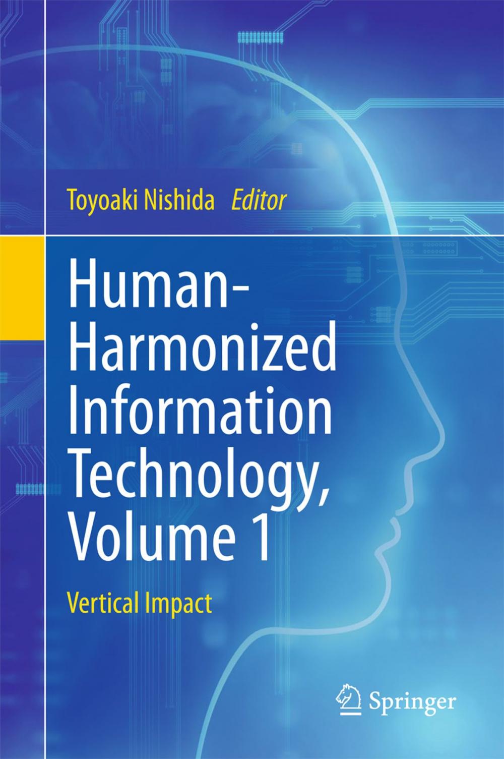 Big bigCover of Human-Harmonized Information Technology, Volume 1