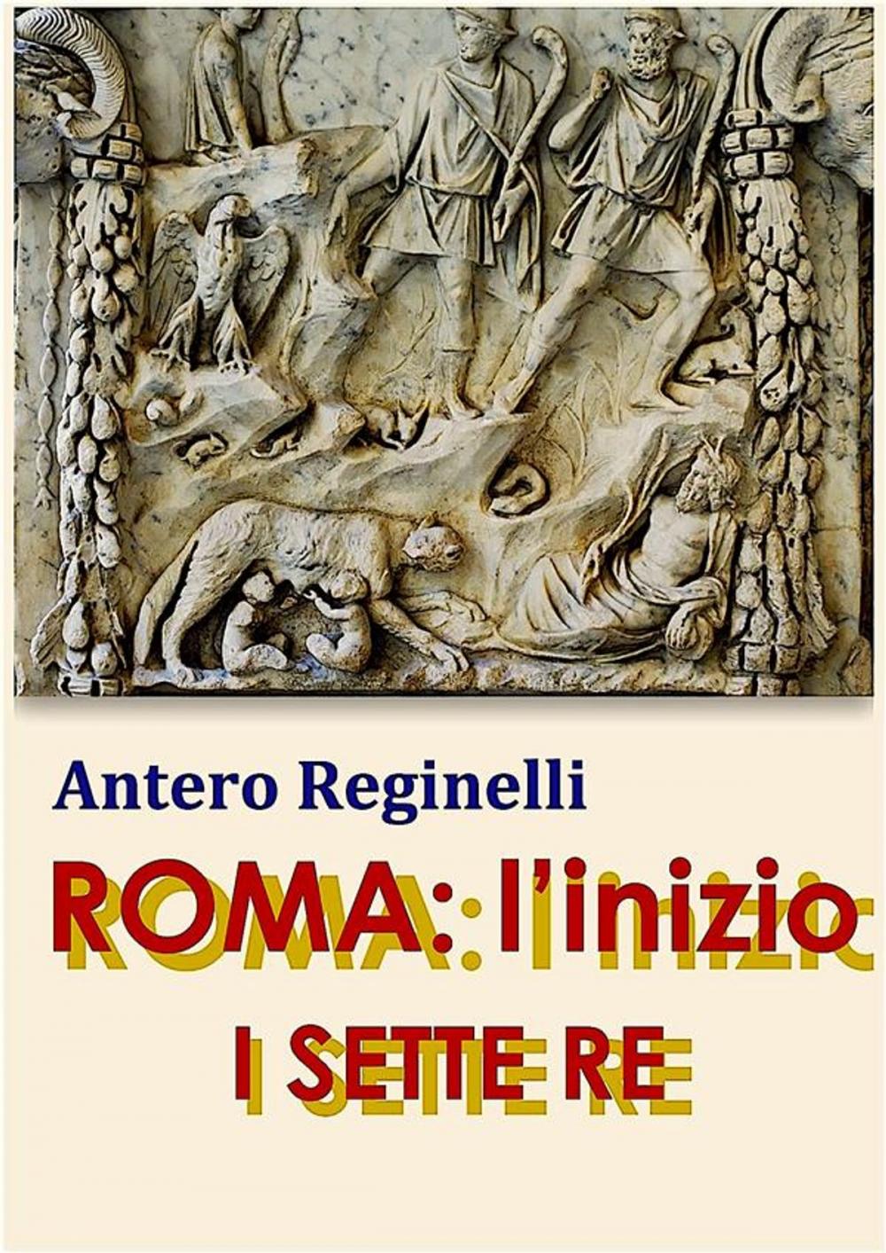 Big bigCover of ROMA: l'inizio. I sette Re