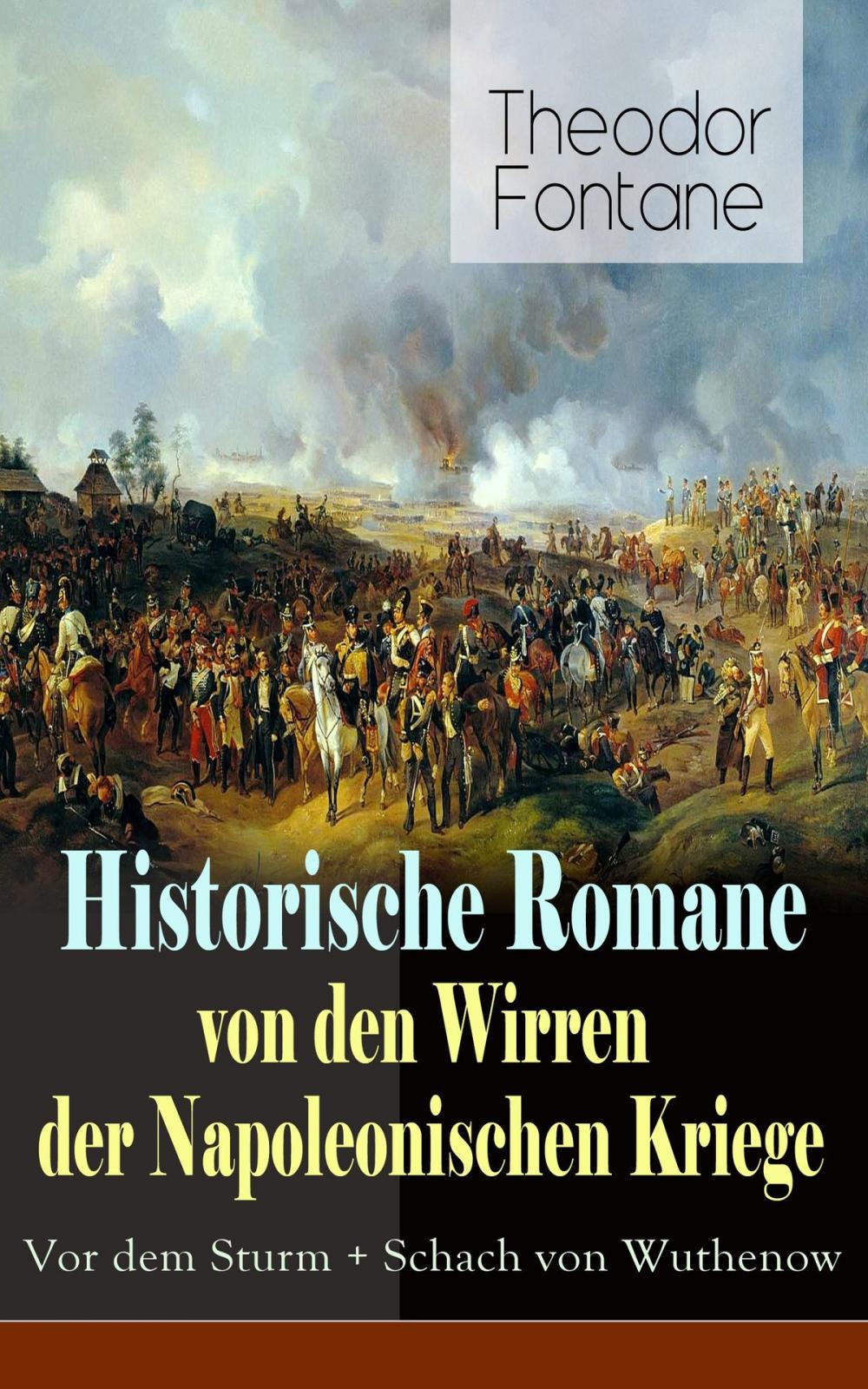 Big bigCover of Historische Romane von den Wirren der Napoleonischen Kriege: Vor dem Sturm + Schach von Wuthenow