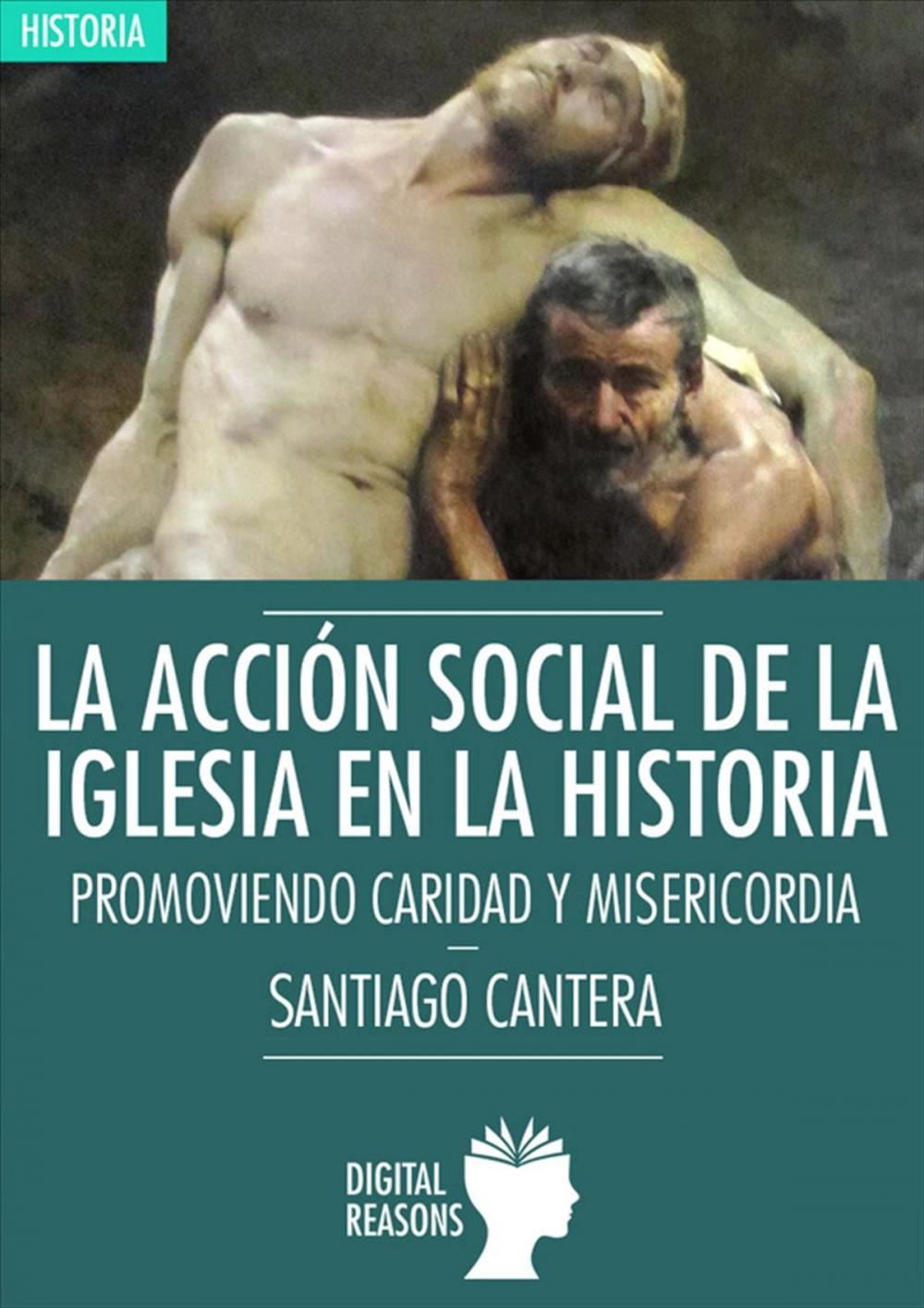 Big bigCover of La acción social de la Iglesia en la Historia