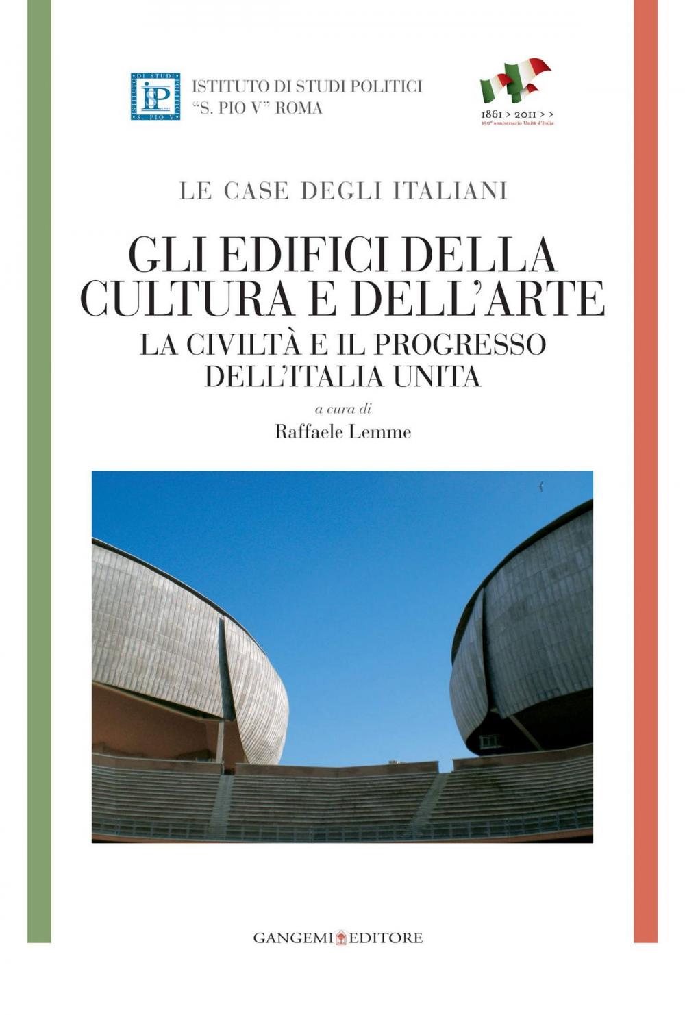 Big bigCover of Gli edifici della cultura e dell'arte - LE CASE DEGLI ITALIANI