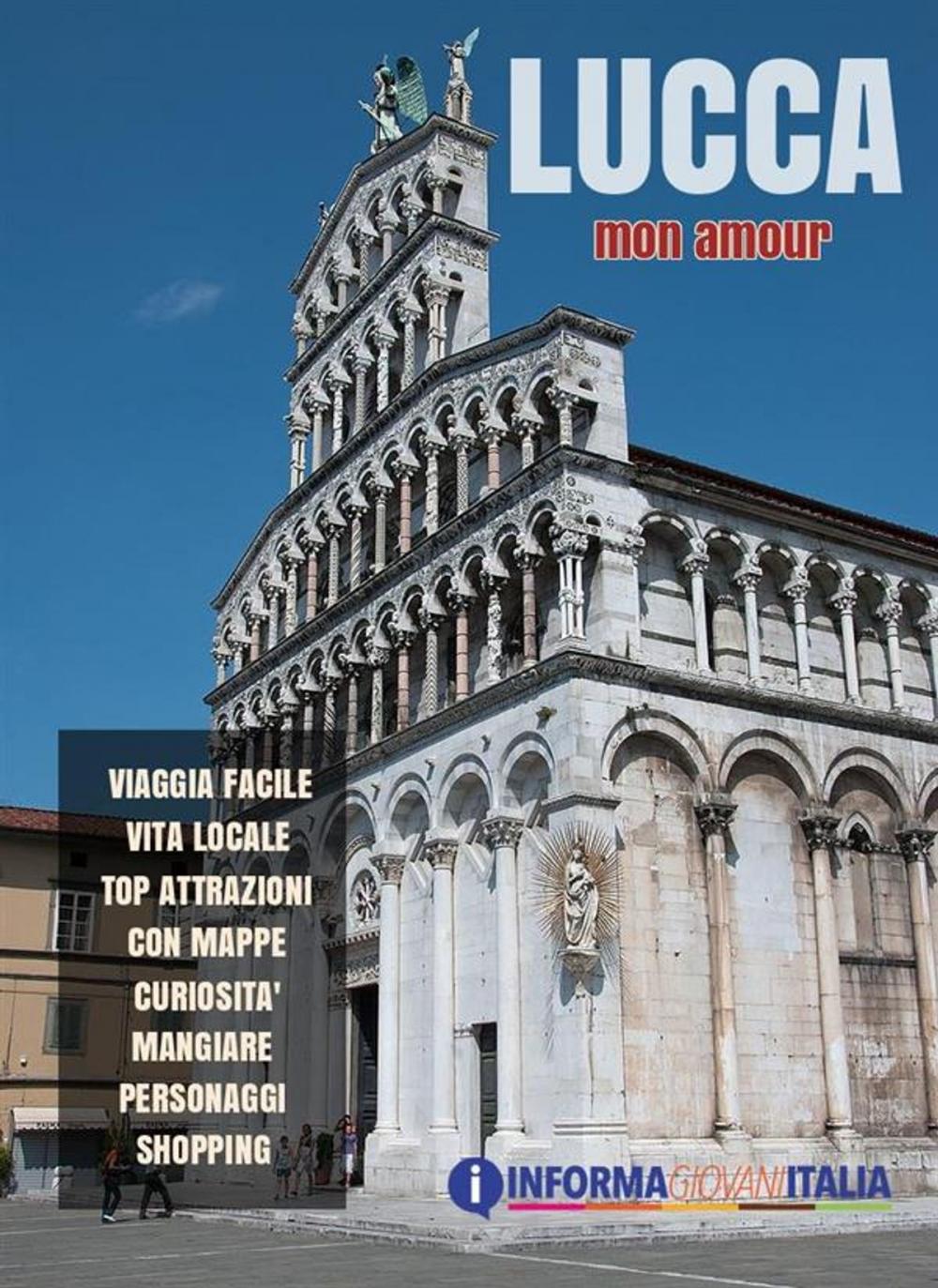 Big bigCover of Lucca mon amour - Guida della città