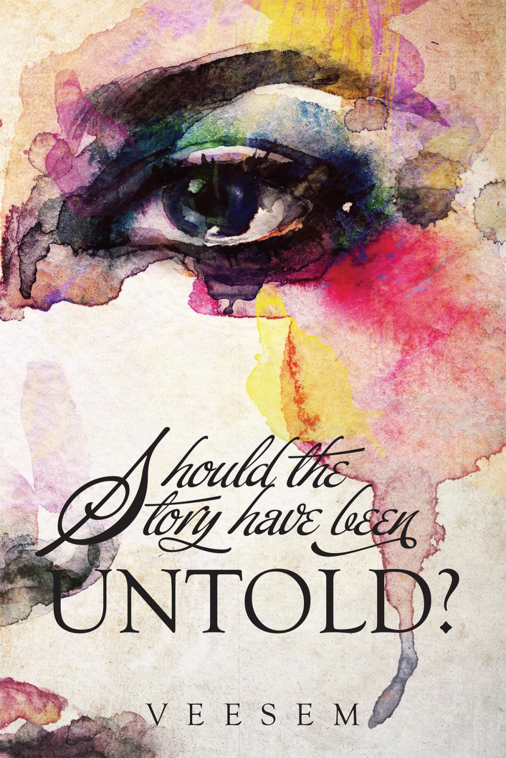Big bigCover of Should the Story Have Been Untold?
