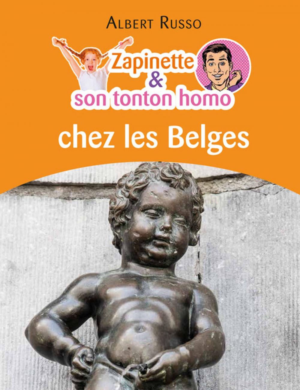 Big bigCover of Zapinette et son tonton homo chez les Belges