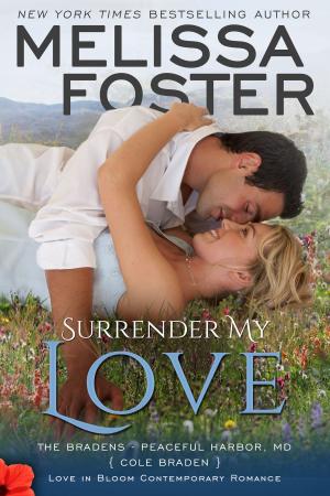 Book cover of Surrender My Love (Bradens at Peaceful Harbor)
