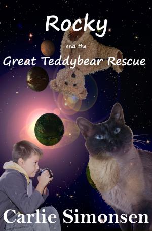 Cover of the book Rocky and the Great Teddybear Rescue by Carlie Simonsen