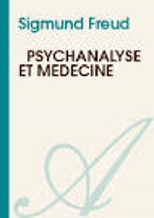 Cover of the book Psychanalyse et médecine by Alexandre DUMAS