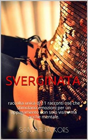 Cover of the book SVERGINATA by Selena Kitt, Jaye Wells, Gemma Files, Kelly Robson, Cassandra Khaw, Jessica Freely, Steve Berman