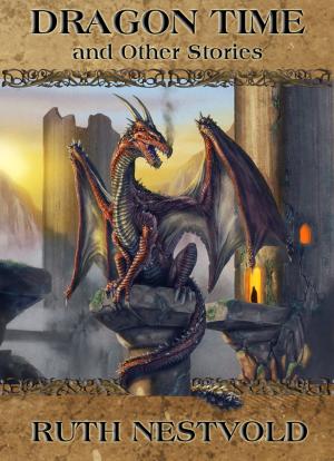 Cover of the book Dragon Time and Other Stories by Melissa Heart