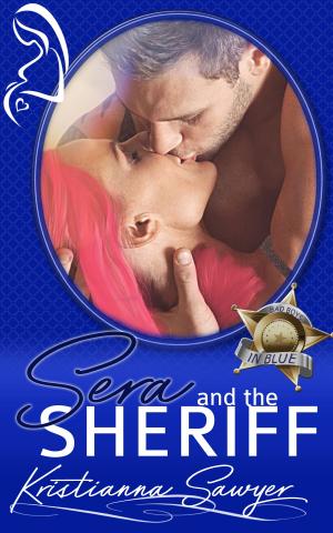 Cover of the book Sera and the Sheriff by Aurelia Skye