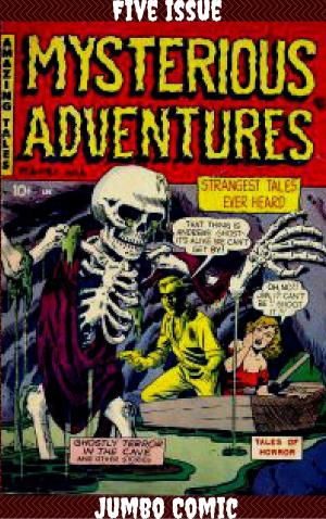 Cover of the book Mysterious Adventures Five Issue Jumbo Comic by Gerald Altman