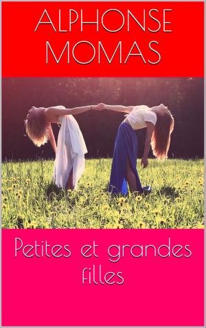 Cover of the book Petites et grandes filles by Édouard Rod