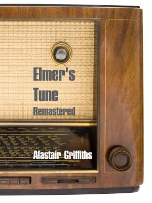 Cover of the book Elmer's Tune Remastered by Dorethy Hancock