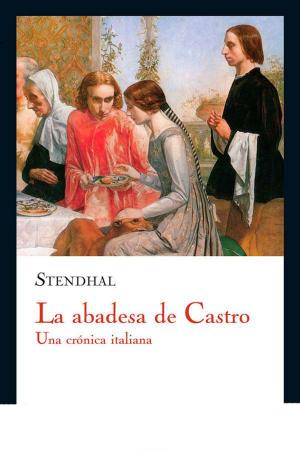 Cover of the book La abadesa de Castro by Nathaniel Hawthorne