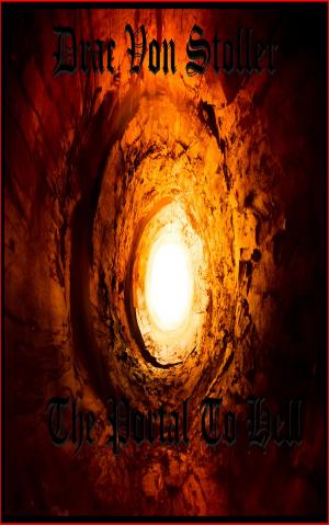 Cover of the book The Portal to Hell by Drac Von Stoller