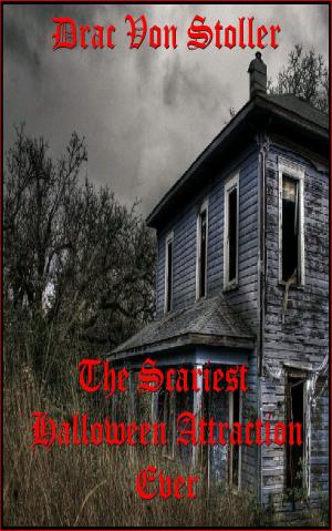 Cover of the book The Scariest Halloween Attraction Ever by Matt Deckman