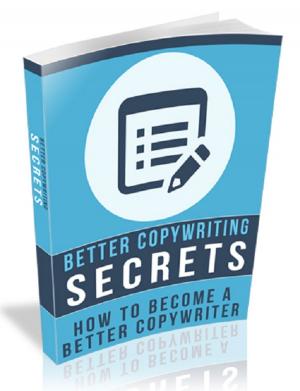 Cover of the book Better Copywriting Secrets by Gavin Williams