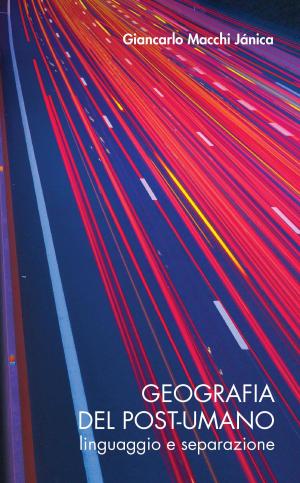 Cover of the book Geografia del post-umano by Caspar Herzberg