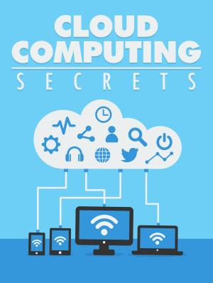 Cover of the book Cloud Computing Secrets by John Dewey