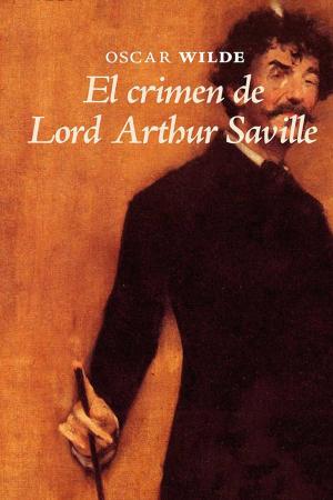 Cover of the book El crimen de Lord Arthur Savile by Nathaniel Hawthorne