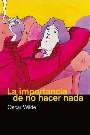 Cover of the book La importancia de no hacer nada by James Joyce