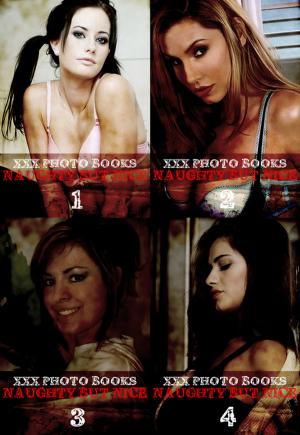 bigCover of the book XXX Photo Books - Naughty But Nice Collected Edition 1 – Volumes 1-4 by 