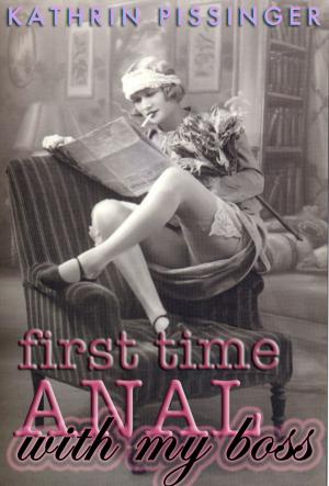 Cover of the book First Time Anal With My Boss by Christie Rich