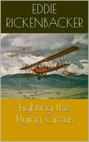 Cover of the book Fighting the Flying Circus by Jean-Charles Gervaise de Latouche