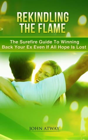 Cover of the book Rekindling The Flame by Carolyn Tallos Lima