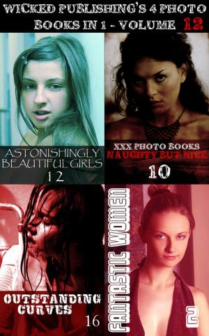 Cover of the book Wicked Publishing's 4 Photo Books In 1 - Volume 12 by Rachael Parker