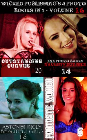 Cover of the book Wicked Publishing's 4 Photo Books In 1 - Volume 16 by Mandy Tolstag