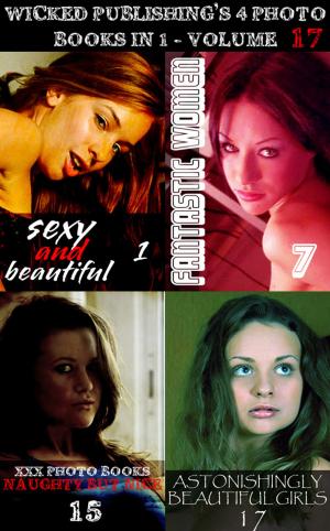 Cover of the book Wicked Publishing's 4 Photo Books In 1 - Volume 17 by Miranda Frost