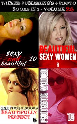 Cover of the book Wicked Publishing's 4 Photo Books In 1 - Volume 26 by Alice Gray