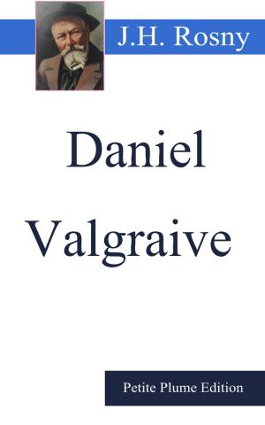 Cover of the book Daniel Valgraive by Emile Goudeau