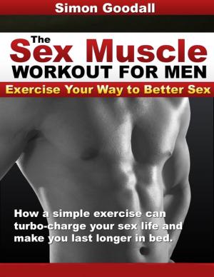 Cover of the book The Sex Muscle Workout for Men by Dr Kaka Kamal
