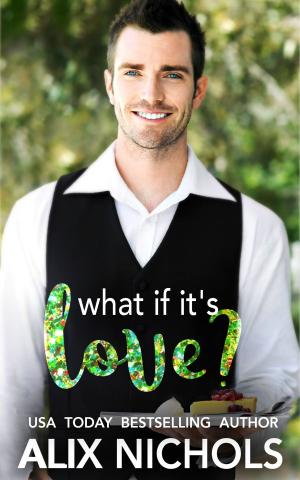 Book cover of What If It's Love?